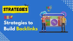 Strategies to Build Backlinks
