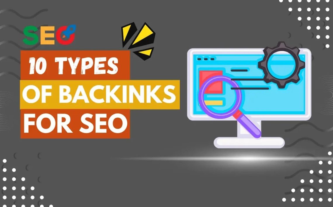 10 Types of Backlinks You Need to Know for SEO Success