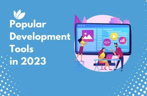 Overview of Popular Tools in 2023
