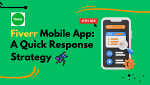 Embrace the Fiverr Mobile App: A Quick Response Strategy