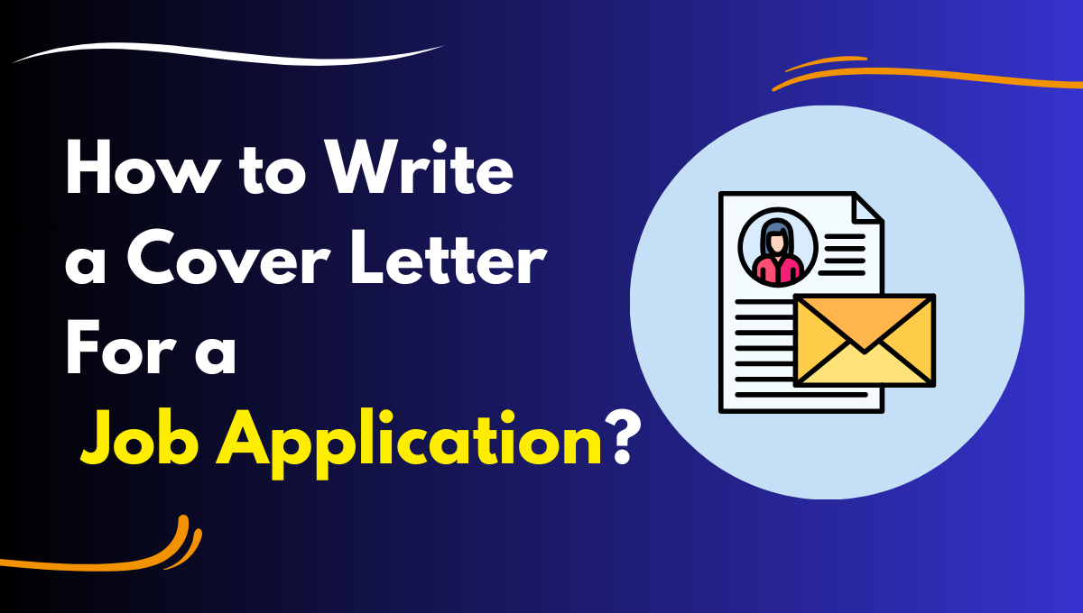 How to Write a Cover Letter for a Job Application?