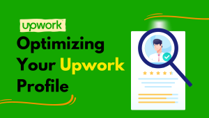 Optimizing Your Upwork Profile