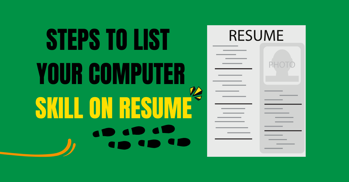 Steps to List your Computer skill on Resume