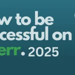 How to get Success on Fiverr in 2025