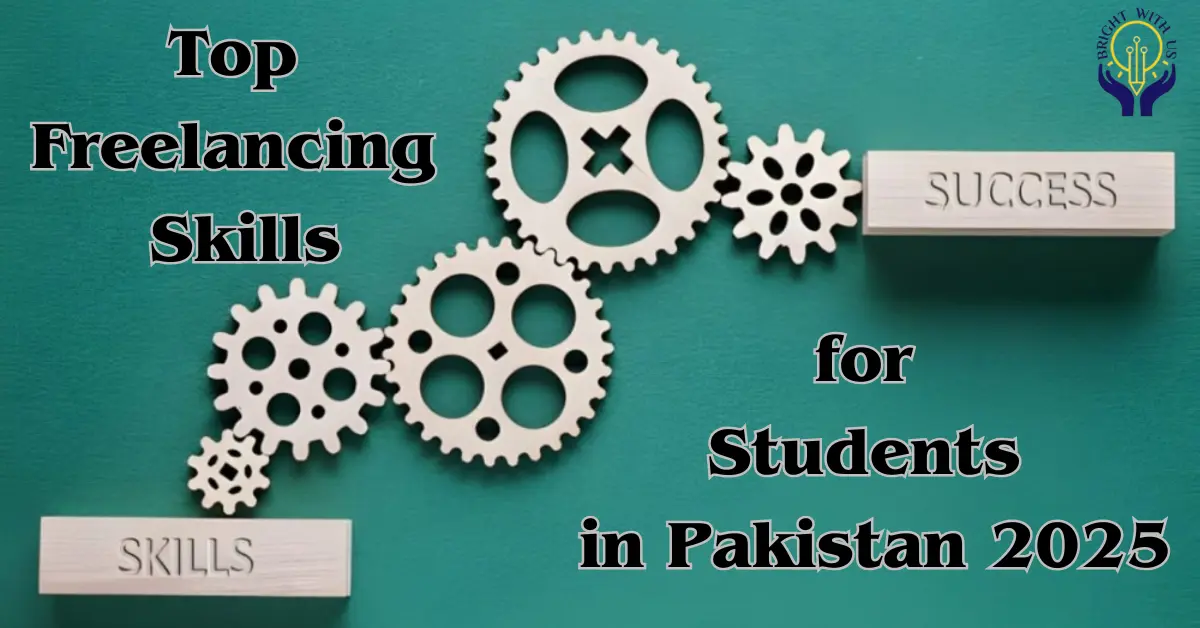 Top Freelancing Skills for Students in Pakistan 2025