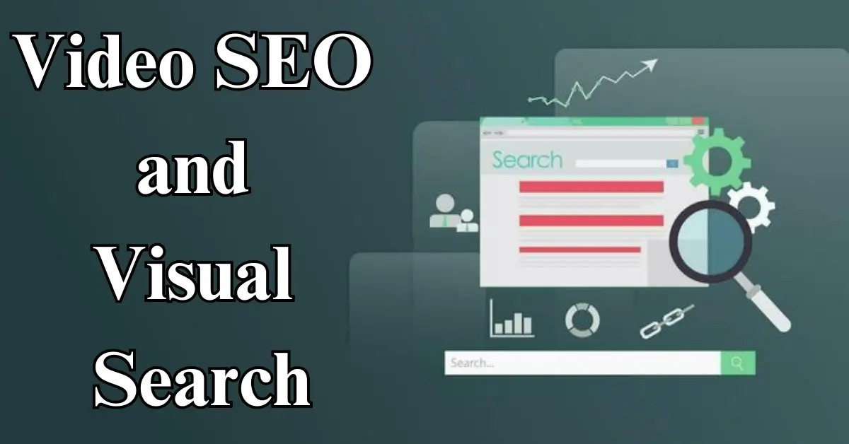 4. Video SEO and Visual Search