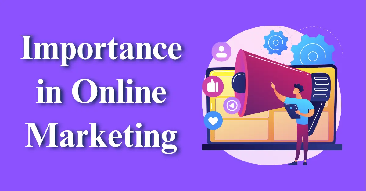 1. Importance in Online Marketing