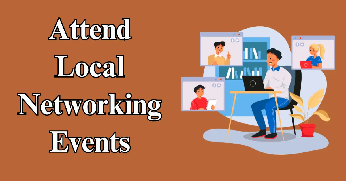 Attend Local Networking Events