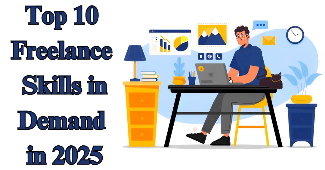 Top 10 Freelance Skills in Demand in 2025