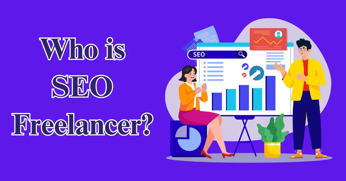 Who is SEO Freelancer?