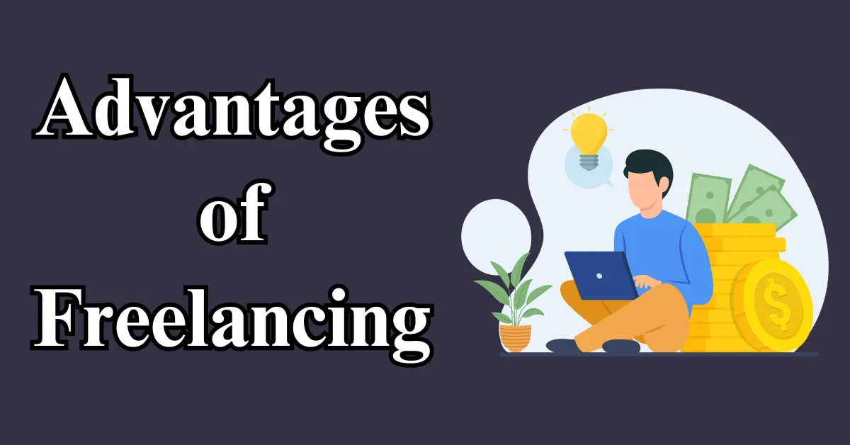 Advantages of Freelancing