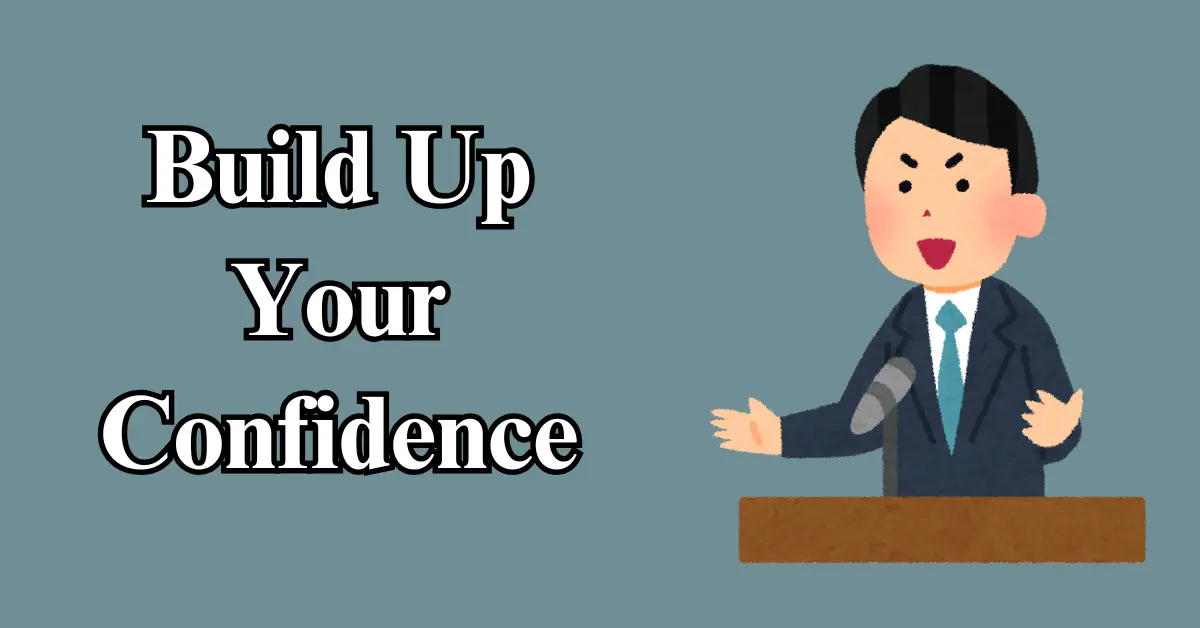 Build Up Your Confidence