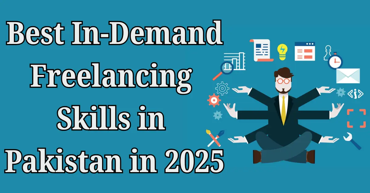 Best In-Demand Freelancing Skills in Pakistan in 2025