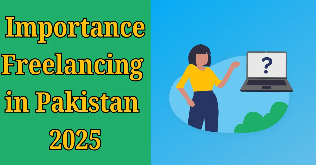 Freelancing in Pakistan 2025 
