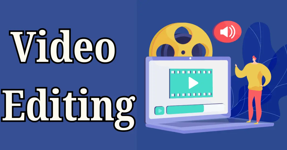 Video Editing