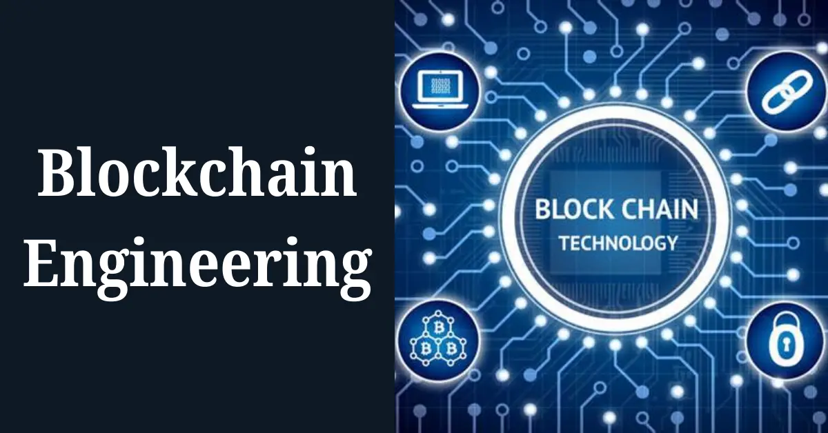 Blockchain Engineering