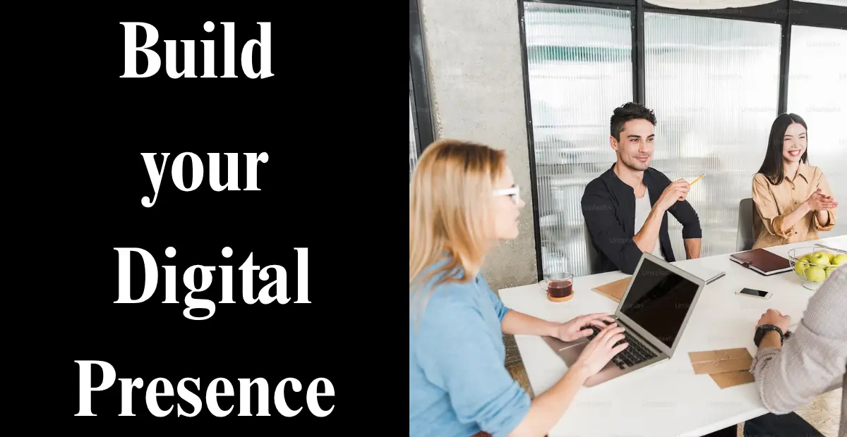 Build your Digital Presence