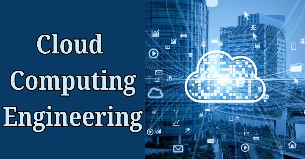 Cloud Computing Engineering