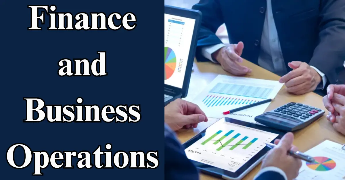 Finance and Business Operations
