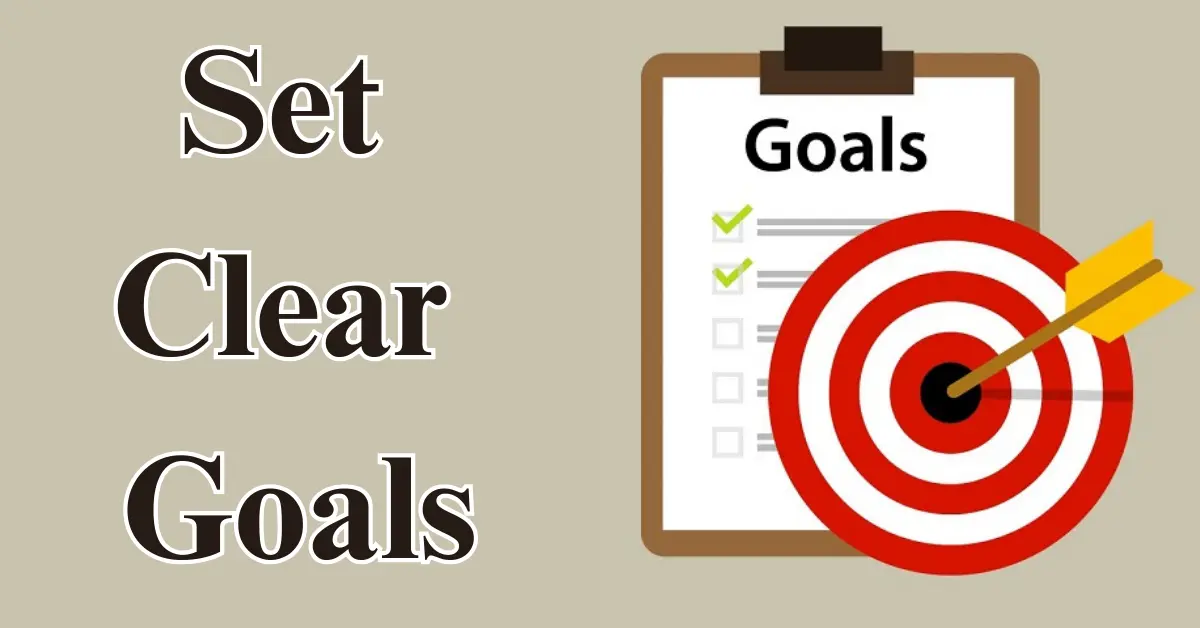 Set Clear Goals